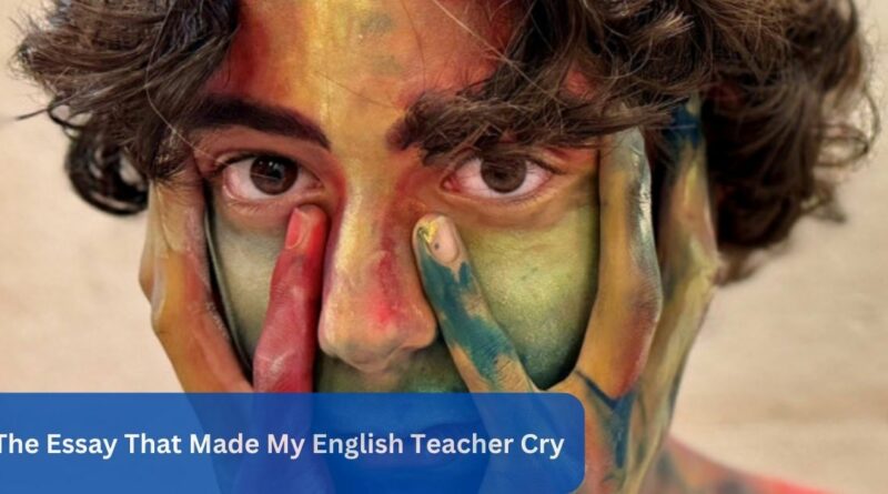 The Essay That Made My English Teacher Cry - Ryan Harman's Viral Tale of Love, Loss, and Resilience!