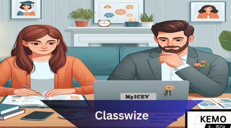 Classwize – Let’s Explore The Classroom Management In 2024!