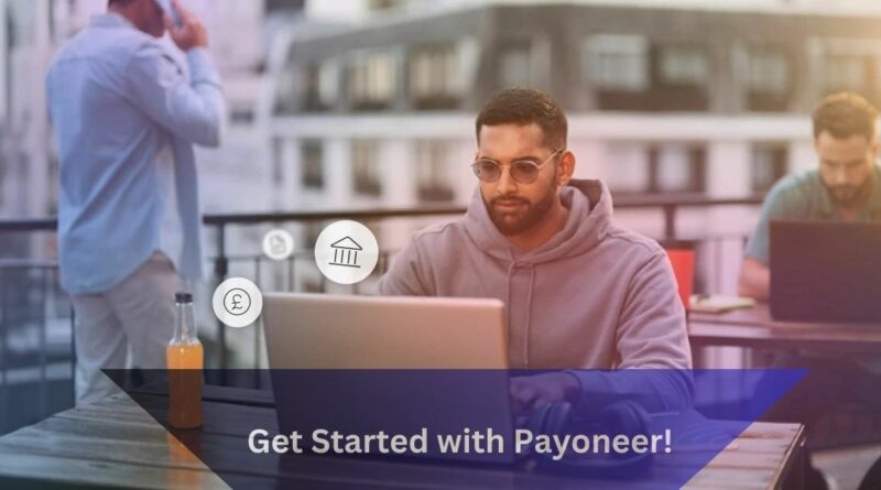 https://tecnoaldia.net/que-es-payonner-y-como-usar-sus-servicios/ – Get Started with Payoneer!