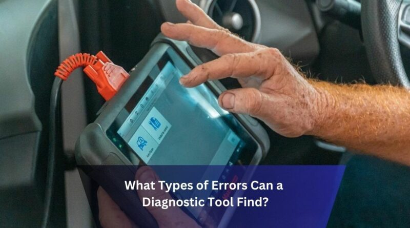 What Types of Errors Can a Diagnostic Tool Find