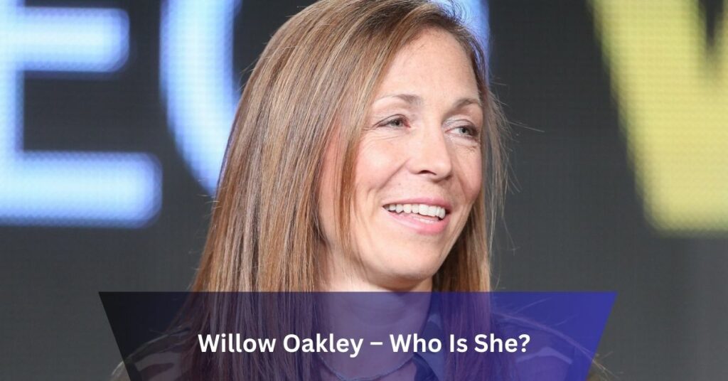 Willow Oakley – Who Is She?