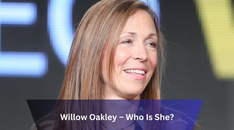 Willow Oakley – Who Is She?